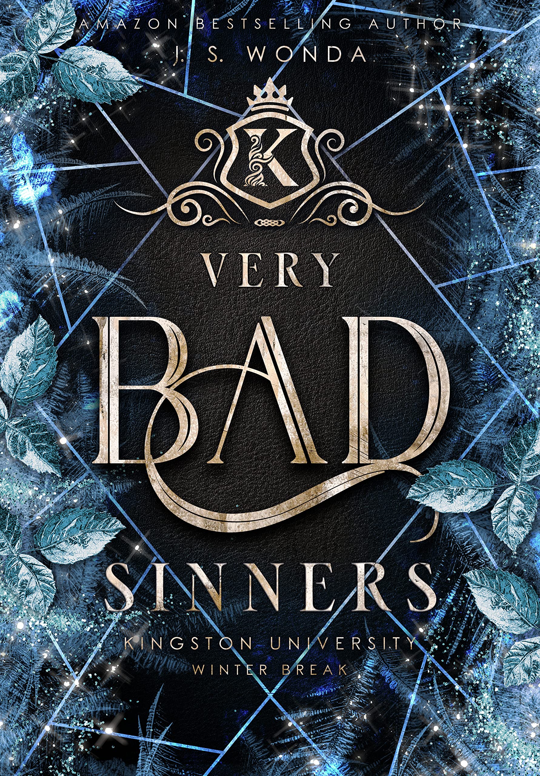Very Bad Sinners (Kingston University, #8)