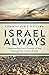 Israel Always: Experiencing God's Pursuit of You Through His Chosen People