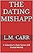 The Dating Mishapp