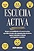 Escucha activa: Mejore sus ...