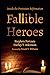Fallible Heroes: Inside the...