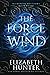 The Force of Wind (Elemental Mysteries, #3)