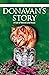 Donavan's Story: A Tale of ...