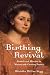 Birthing Revival: Women and Mission in Nineteenth-Century France