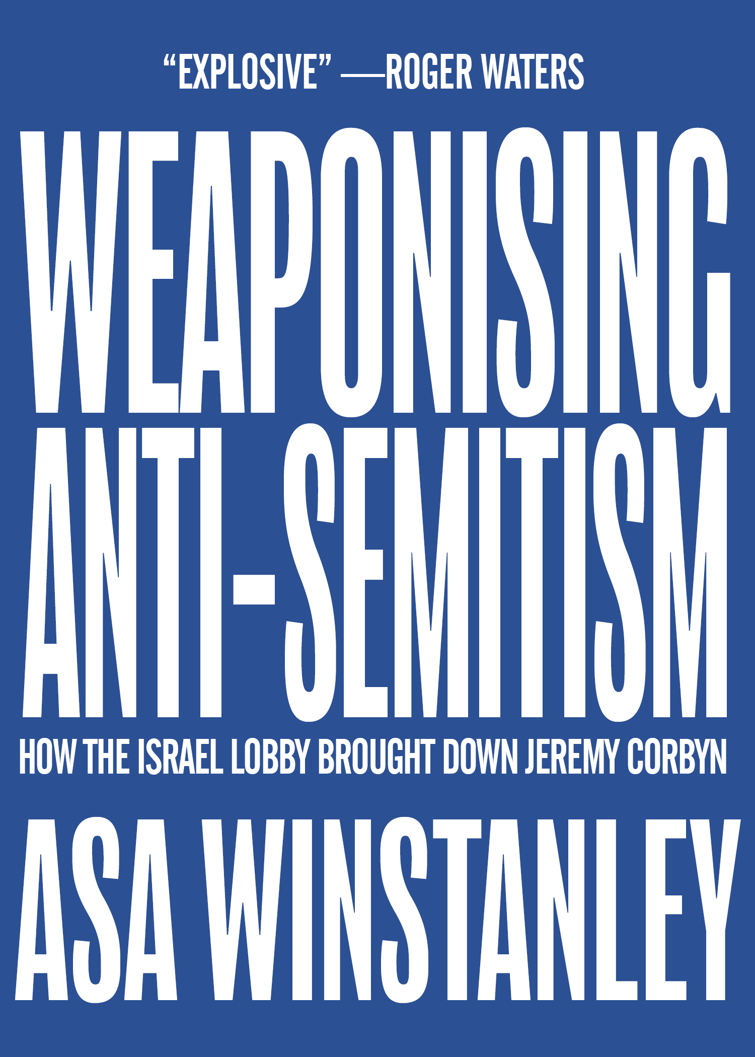 Weaponising Anti-Semitism (Paperback)