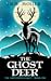 The Ghost Deer ( The Sawtoo...