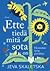 Ette tiedä mitä sota on