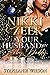 Nikki & Zeek : A Your husba...