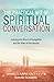 The Practical Art of Spirit...