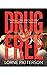 Drug Free: The Story of Neu...