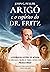 Arigó e o espírito do Dr. Fritz by John G. Fuller