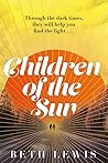 Children of the Sun by Beth  Lewis