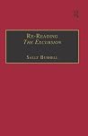 Re-Reading The Excursion: Narrative, Response and the Wordsworthian Dramatic Voice (The Nineteenth Century Series) Re-Reading The Excursion: Narrative, Response and the Wordsworthian Dramatic Voice (The Nineteenth Century Series)