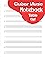 Guitar Music Notebook: Blan...
