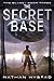 The Secret Base (The Glass,...