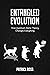 Entangled Evolution: How Qu...