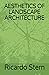 AESTHETICS OF LANDSCAPE ARCHITECTURE by Ricardo Stern
