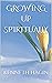 GROWING UP SPIRITUALLY