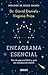 Eneagrama esencial -Ed. Revisada (Spanish Edition)