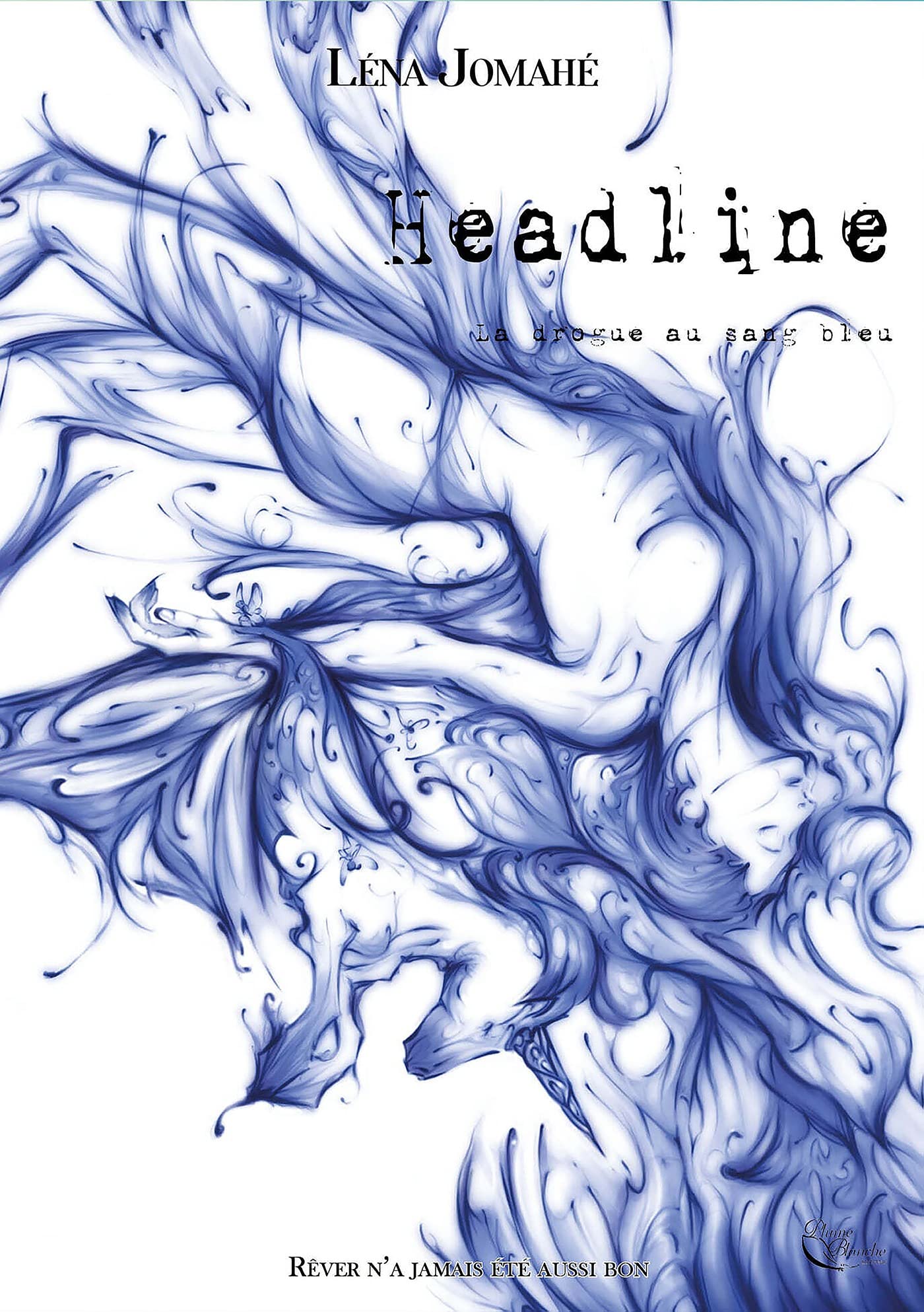 La drogue au sang bleu (Headline, #2)