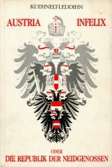 Austria infelix, oder, Die Republik der Neidgenossen (German Edition)