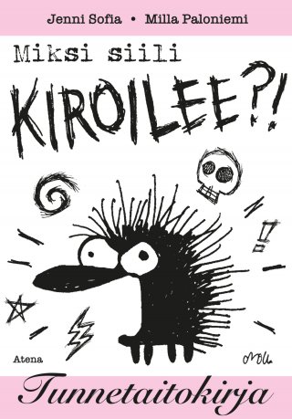 Miksi siili kiroilee? - Tunnetaitokirja