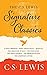 The C. S. Lewis Signature Classics: An Anthology of 8 C. S. Lewis Titles: Mere Christianity, The Screwtape Letters, Miracles, The Great Divorce, The ... The Abolition of Man, and The Four Loves