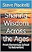 Sharing Wisdom Across the Ages by Steve Piscitelli