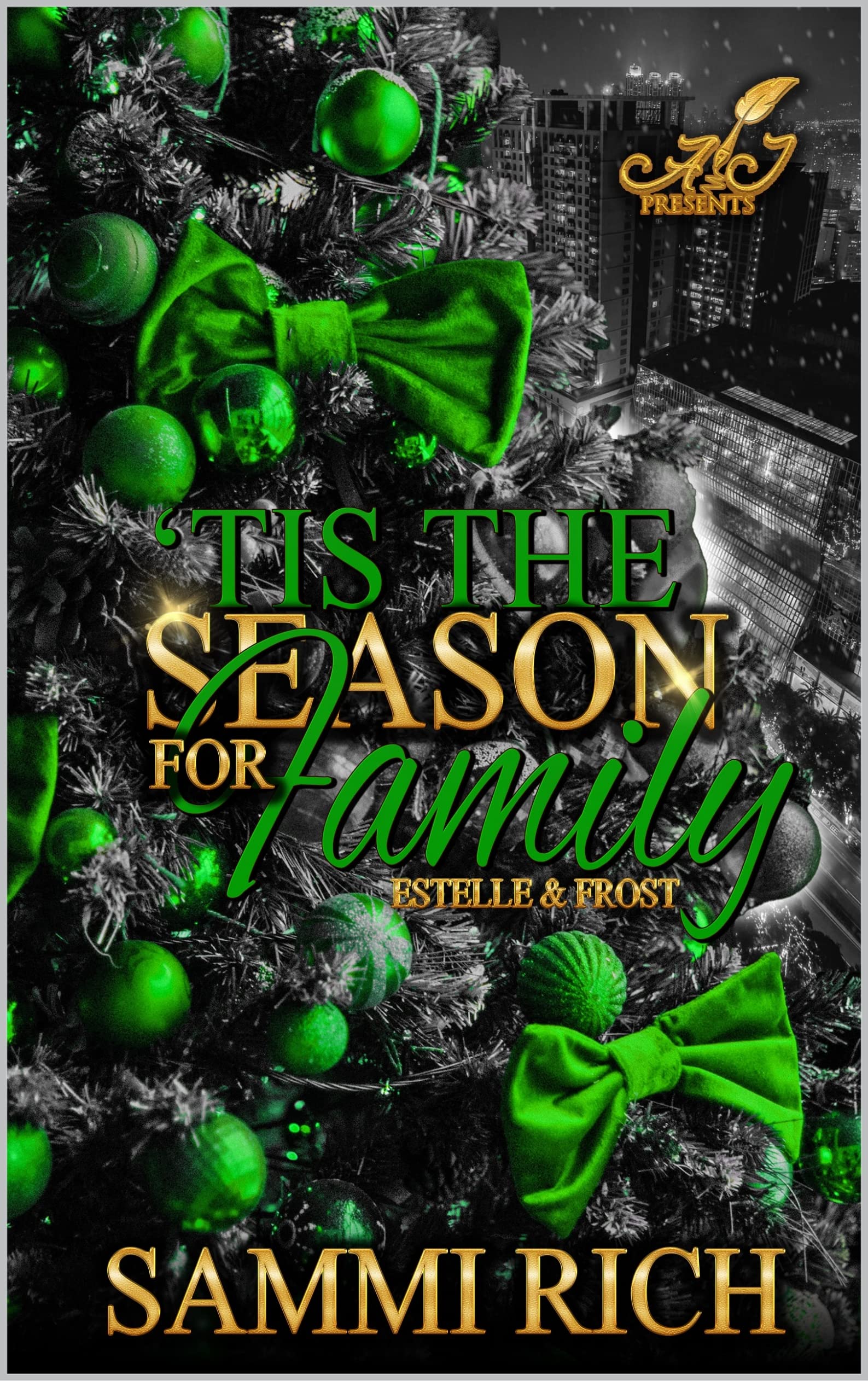 Tis The Season For Family: Estelle & Frost (Kindle Edition)