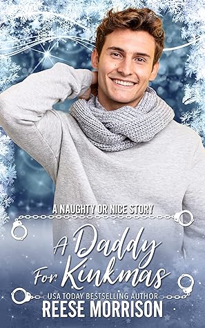A Daddy for Kinkmas (Naughty or Nice Season Three #1)