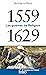 1559-1629. Les guerres de R...