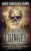 On the Fringes: A Western Historical Novel 