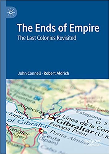 The Ends of Empire : The Last Colonies Revisited (Unknown Binding)