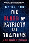 The Blood of Patriots and Traitors