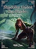 Shadows Under the Shade - Elysia Dayne: Book Two