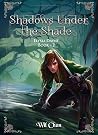 Shadows Under the...