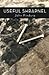 Useful Shrapnel by John Findura