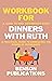 Workbook for Dinners With R...