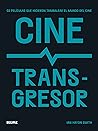 Cine transgresor (Spanish Edition)