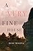 A Very Fine House