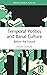 Temporal Politics and Banal Culture: Before the Future (Classical and Contemporary Social Theory)