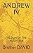 ANDREW IV: PILGRIM OF THE M...