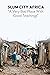 Slum City Africa by Warren Elofson