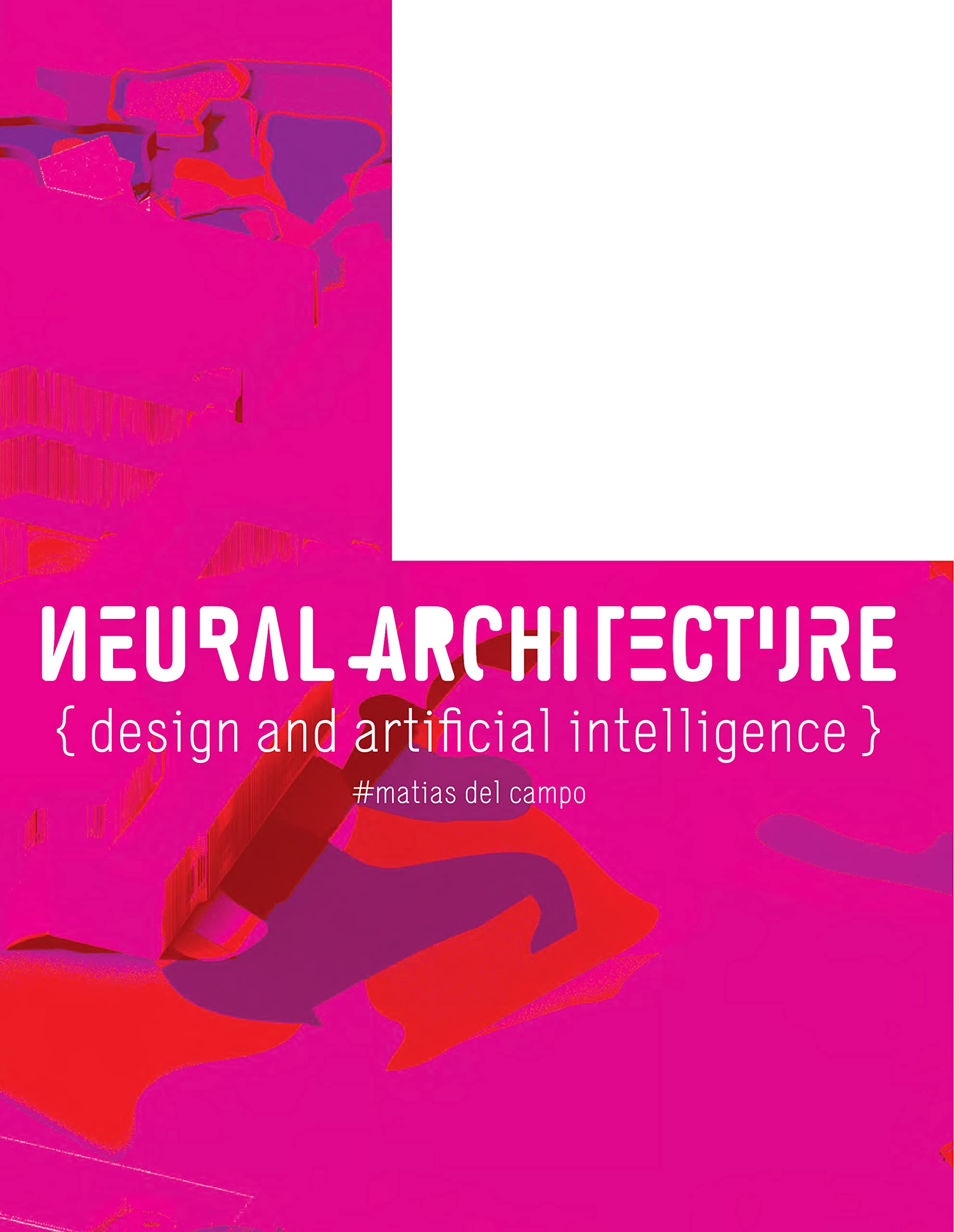 Neural Architecture: Design and Artificial Intelligence (Paperback)