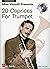 20 CAPRICES FOR TRUMPET TRO...