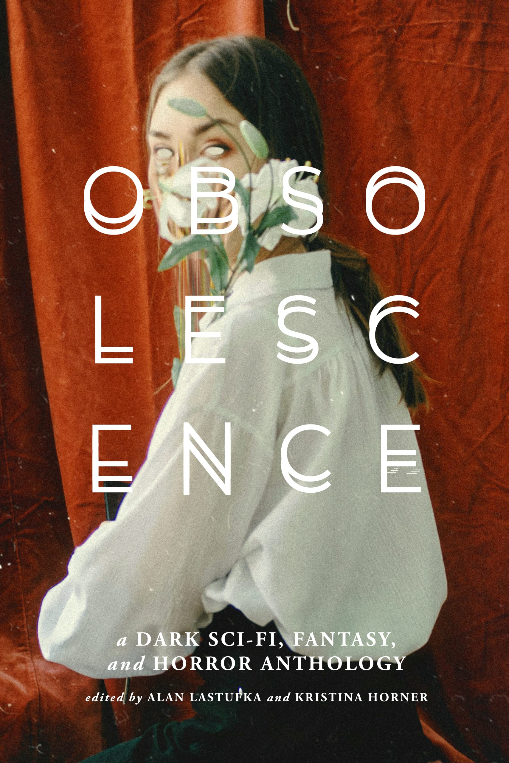Obsolescence: A Dark Sci-Fi, Fantasy, and Horror Anthology (Kindle Edition)