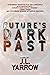 Future's Dark Past (Time Forward Trilogy)