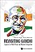 Revisiting Gandhi: Legacies...