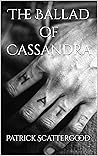 The Ballad of Cassandra