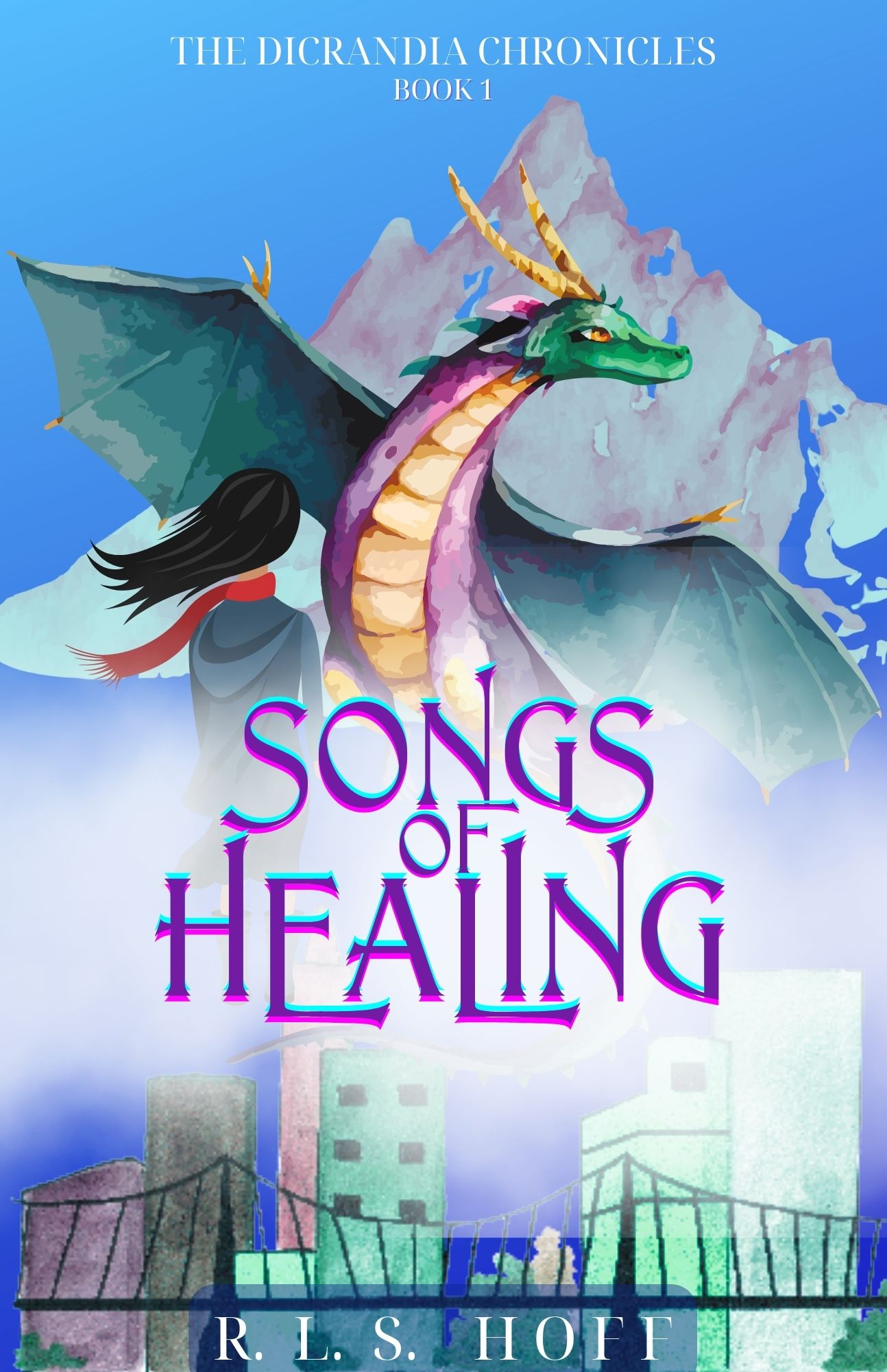 Songs of Healing (The Dicrandia Chronicles, #1)